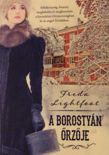 Freda Lightfoot - A borostyn rzje
