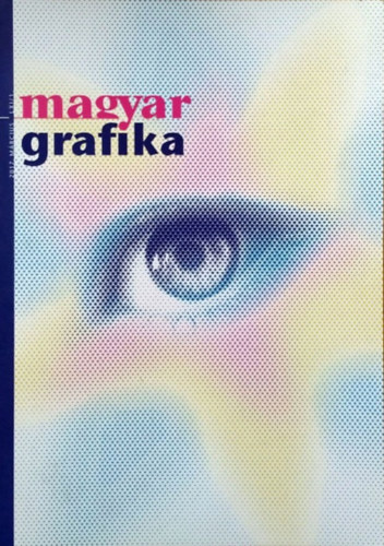 Faludi Viktória (főszerk.) - Magyar Grafika, 2017. március