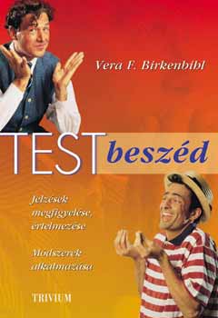 Vera F. Birkenbihl - Testbeszd - A testbeszd megrtse