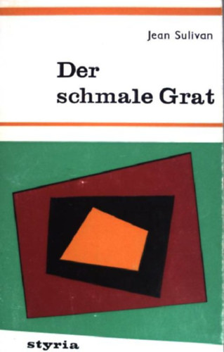 Jean Sulivan - Der schmale Grat