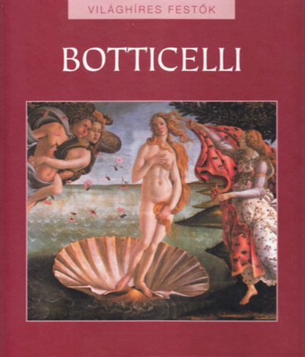 Botticelli (Vilghres festk 1.)