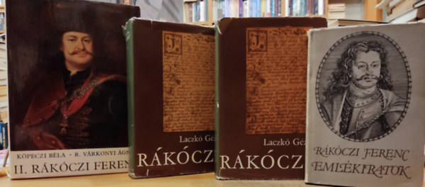 Laczk Gza, Kpeczi Bla, R. Vrkonyi gnes Rkczi Ferenc - 4 db Rkczi: II. Rkczi Ferenc + Rkczi 1-2. + Emlkiratok