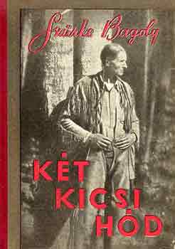 Szürke Bagoly - Két kicsi hód