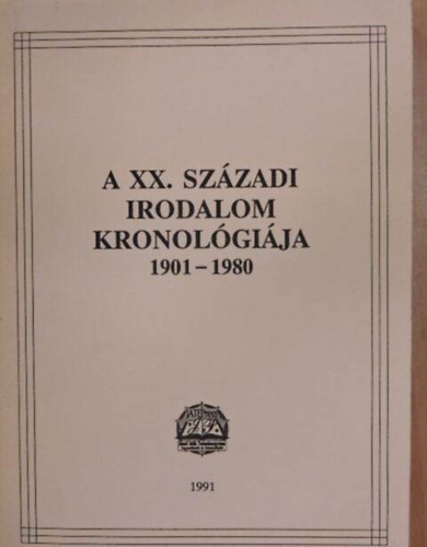 Vajda Gyrgy Mihly - A XX. szzadi irodalom kronolgija 1901-1980