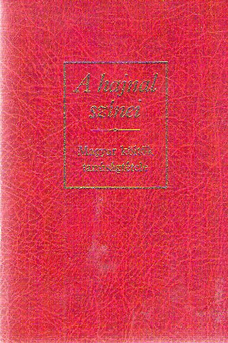 A hajnal sz�nei (magyar k�lt�k tan�s�gt�tele)
