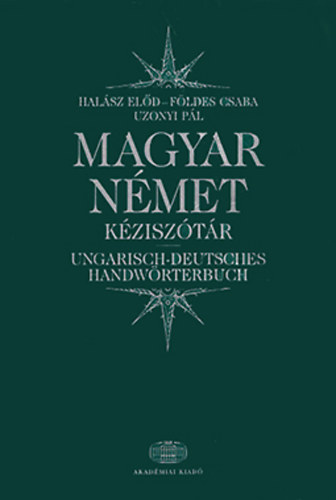 Halsz Eld-Fldes Csaba-Uzonyi Pl - Magyar-nmet kzisztr (CD nlkl)