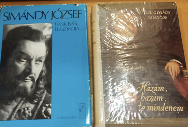 Gl Gyrgy Sndor Simndy Jzsef - Bnk bn elmondja (Krniks: Dalos Lszl) + Hazm, hazm, te mindenem (Erkel Ferenc letregnye)(2 ktet)