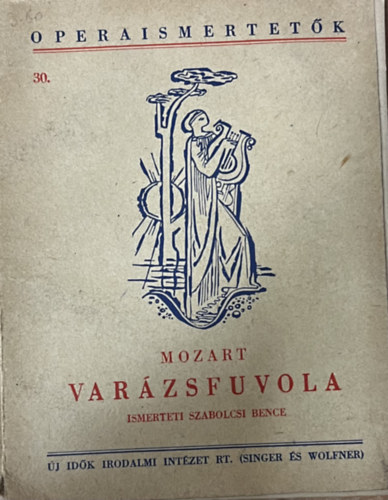 Operaismertetők 30. Mozart Varázsfuvola - Ismerteti Szabolcsi Bence