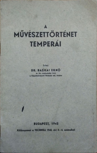 Dr. Baskai  Ern� (Brummer) - A m�v�szett�rt�net temper�i