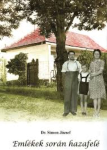 Dr. Simon J�zsef - Eml�kek sor�n hazafel�