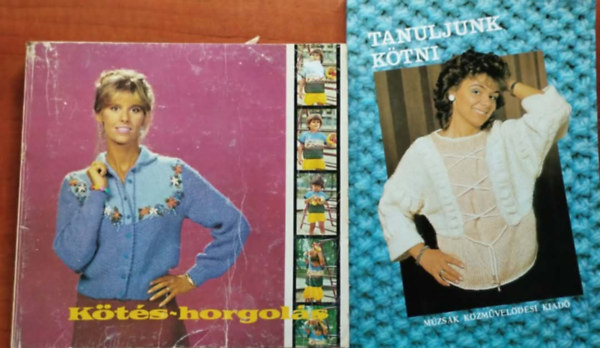 Tongori Mária - 2 db kötés könyv :Kötés horgolás+ Tanuljunk kötni