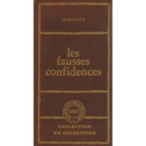 Marivaux - Les Fausses Confidences