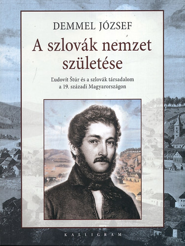 Demmel Jzsef - A szlovk nemzet szletse
