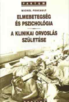 Michel Foucault - Elmebetegsg s pszicholgia