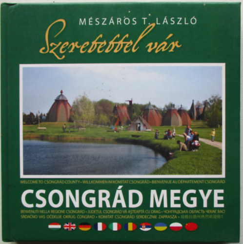 M�sz�ros T. L�szl� - Szeretettel v�r Csongr�d megye