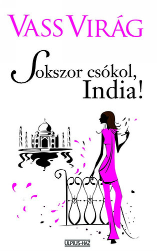 Vass Virg - Sokszor cskol, India!