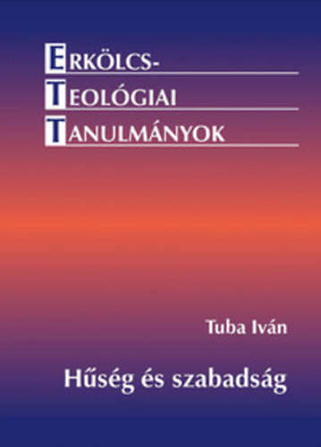 H�s�g �s szabads�g - N�met erk�lcsteol�gusok nyom�ban