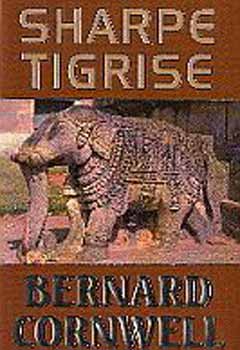 Bernard Cornwell - Sharpe Tigrise