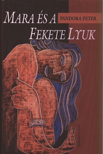 Pandora Pter - Mara s a fekete lyuk