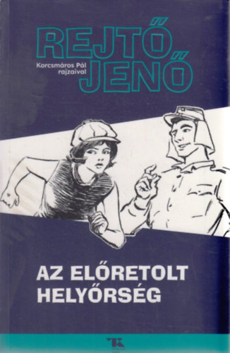 Rejt Jen - Az elretolt helyrsg