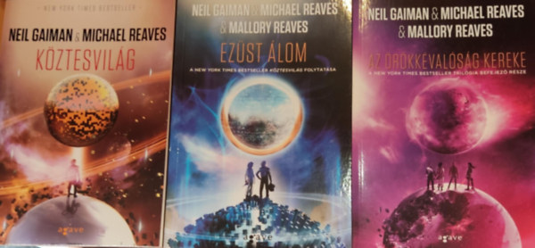 Michael Reaves, Mallory Reaves Neil Gaiman - Köztesvilág trilógia: Köztesvilág + Ezüst álom + Az örökkévalóság kereke
