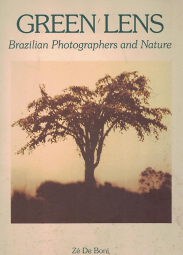 Z De Boni - Green Lens - Brazilian Photographers and Nature