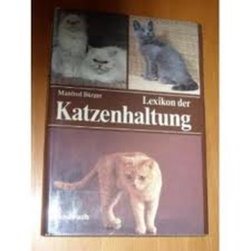 Manfred Brger - Lexikon der Katzenhaltung