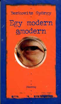 Berkovits Gy�rgy - Egy modern amodern