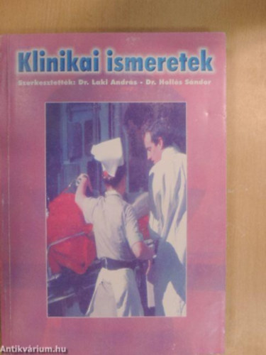 Dr. Laki Andr�s-Dr. Holl�s S�ndor - Klinikai ismeretek-fels�fok� k�pi diagnosztikai �s intervenci�s asszis