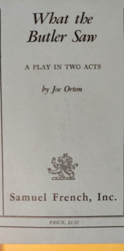 Joe Orton - What the Butler Saw