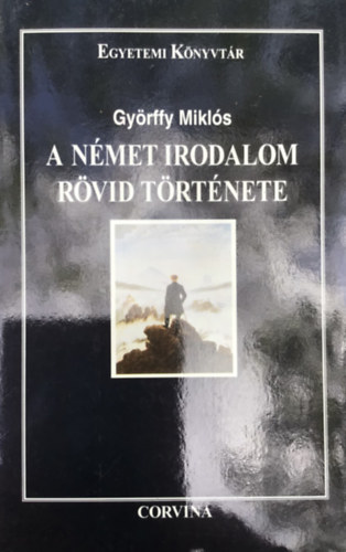 Gyrffy Mikls - A nmet irodalom rvid trtnete