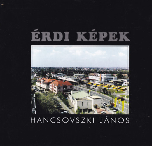 Hancsovszki Jnos - rdi kpek