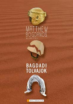 Matthew Bogdanos - Bagdadi tolvajok