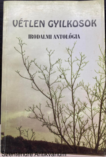Cukor Gyrgy - Vtlen gyilkosok - IRODALMI ANTOLGIA (Sajt kppel)