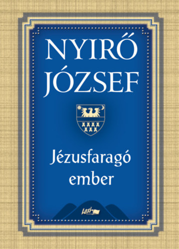 Nyírő József - Jézusfaragó ember