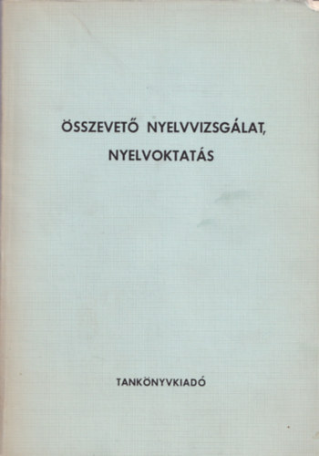 Nyirkos Istvn, Gldi Lszl, Gergely Jnos, Horvth Tibor, Ndasdy dm, Pll Erna Deme Lszl - sszevet nyelvvizsglat, nyelvoktats