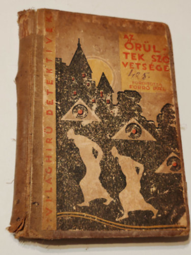 Hermann Dressler - Az őrültek szövetsége