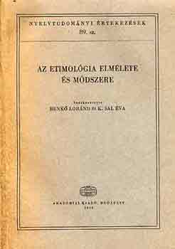 Benk� L�r�nd-K. Sal �va - Az etimol�gia elm�lete �s m�dszere