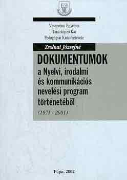 Zsolnai J�zsefn� - Dokumentumok a nyelvi, irodalmi �s kommunik�ci�s nevel�si...