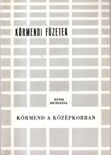 B�ndi Zsuzsanna - K�rmend a k�z�pkorban