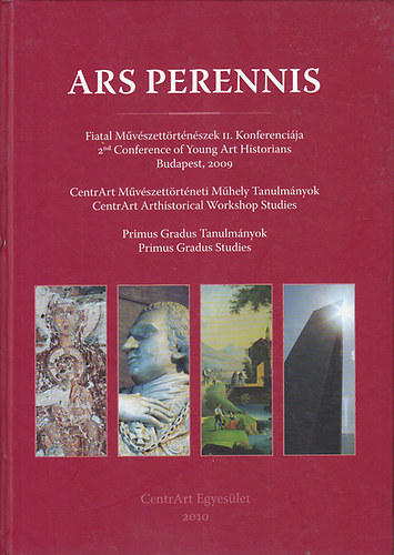 Tsks Anna  (szerk.) - Ars Perennis Fiatal mvszettrtnszek II. Konferencija (angol-magyar)