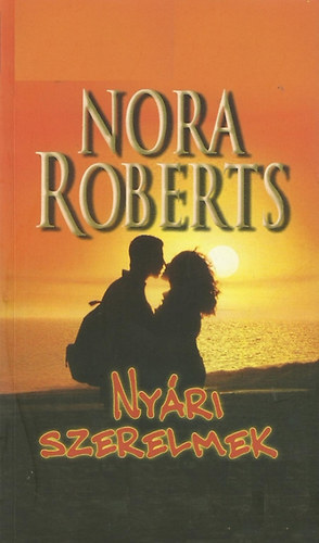 Nora Roberts - Nyári szerelmek