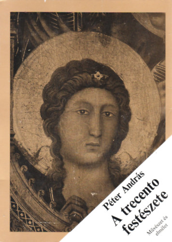 Pter Andrs - A trecento festszete (Mvszet s elmlet)