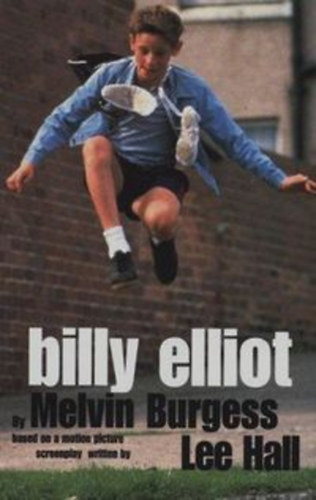 Melvin Burgess - Billy Elliot