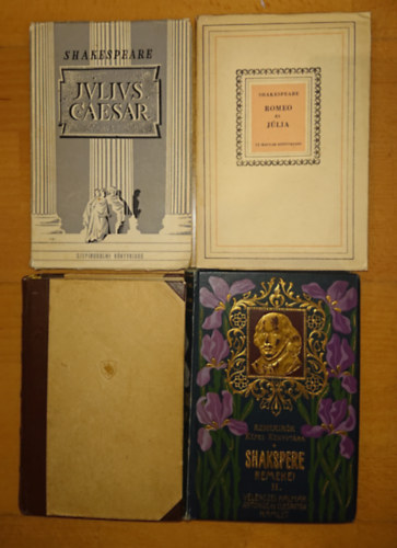 William Shakespeare - 4 k�tet William Shakespeare-t�l: R�me� �s J�lia +Julius Caesar + Velenczei kalm�r, Antonius �s Cleopatra, Hamlet +Szonettek