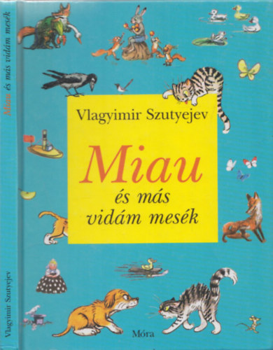 Vlagyimir Szutyejev - Miau s ms vidm mesk