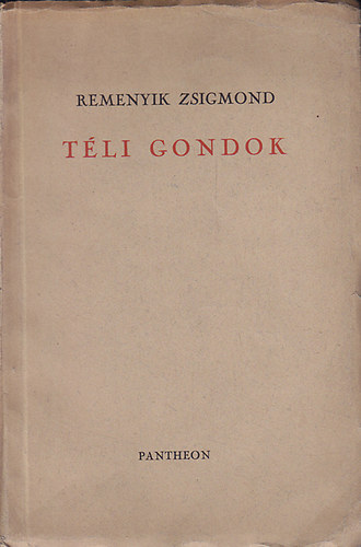 Remenyik Zsigmond - Tli gondok