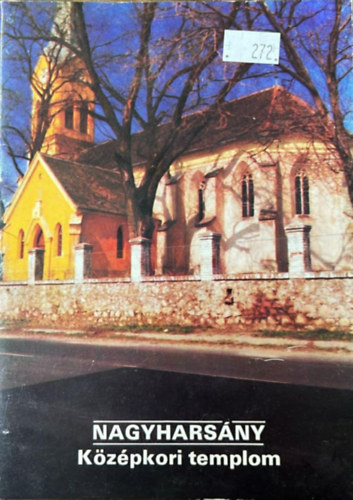 Nagyhars�ny  - K�z�pkori templom