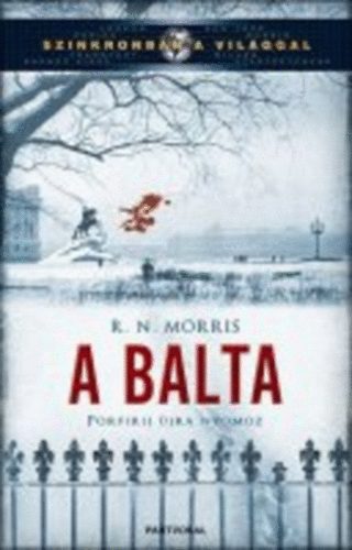 R. N. Morris - A balta - Porfirij újra nyomoz