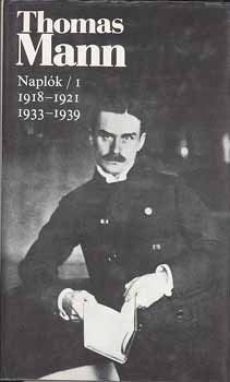 Thomas Mann - Naplk I. (1918-1921, 1933-1939)